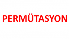 Permütasyon Nedir  Permütasyon Kuralları  Permütasyon Soruları