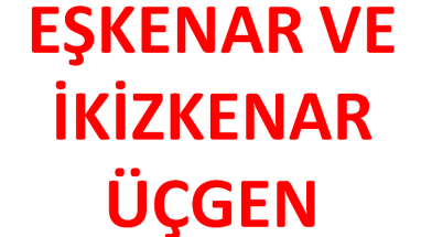 Eşkenar Üçgen Alanı  İkizkenar Üçgen Özellikleri