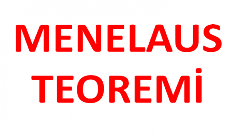 Menelaus Teoremi Nedir  Menelaus Teoremi İspatları