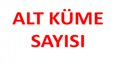 Alt küme sayısı  Öz alt küme sayısı  Öz alt küme nedir