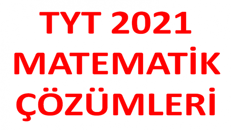 2021 TYT MATEMATİK
