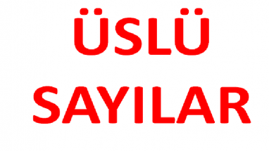 Üslü Sayılar Konu Anlatımı  Üslü Sayılarda Çarpma