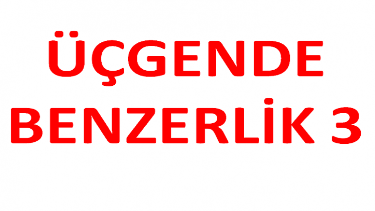 Temel benzerlik teoremi  Thales teoremi  Kelebek kuralı